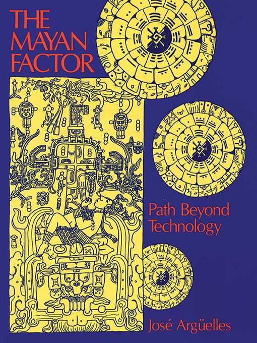 Title details for The Mayan Factor by José Argüelles - Available